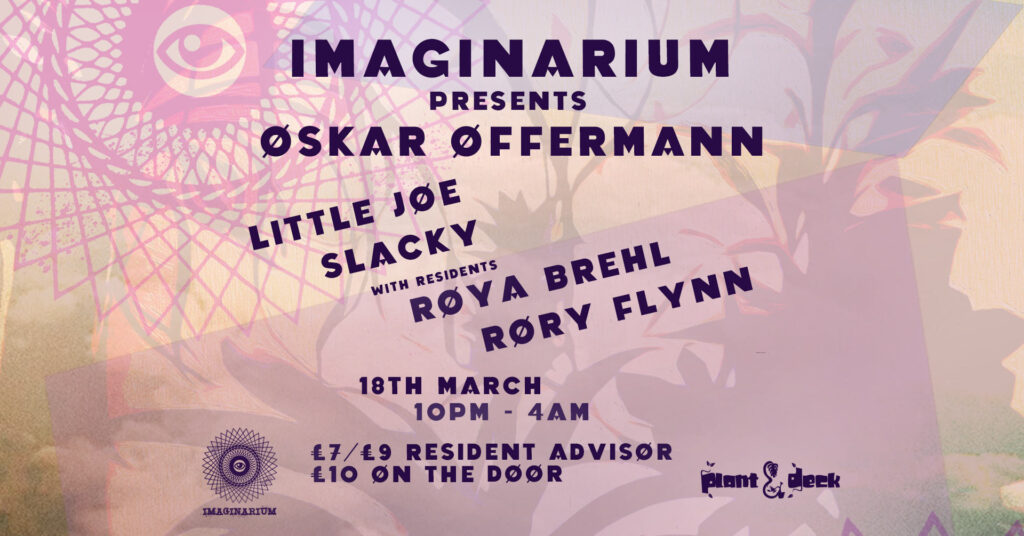 Imaginarium presents Oskar Offermann / Slacky / Little Joe / Roya Brehl / Rory Flynn 18/03/23